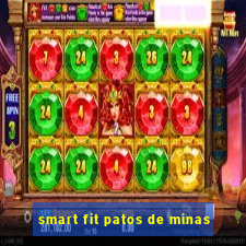 smart fit patos de minas